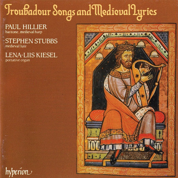 Paul Hillier, Stephen Stubbs, Lena-Liis Kiesel : Troubadour Songs And Medieval Lyrics (CD, Album)