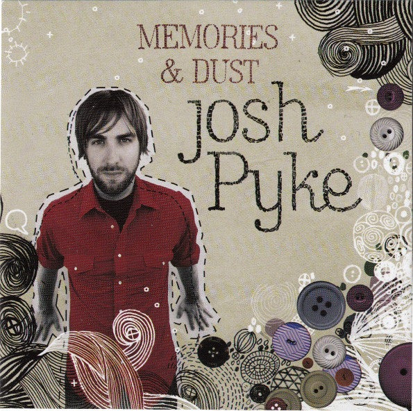 Josh Pyke : Memories & Dust/Feeding The Wolves (CD, Album + CD, MiniAlbum)