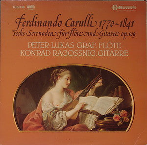 Ferdinando Carulli - Peter-Lukas Graf, Konrad Ragossnig : Sechs Serenaden Für Flöte Und Gitarre Op.109 (LP, Album)