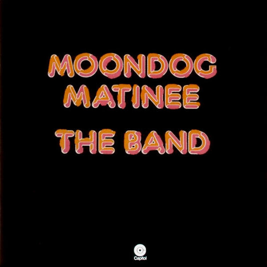 The Band : Moondog Matinee (LP, Album)