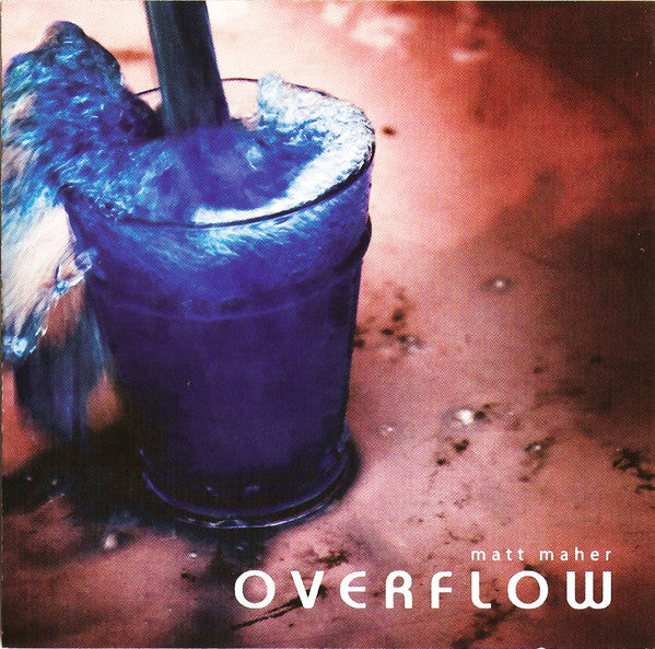 Matt Maher (2) : Overflow (CD)