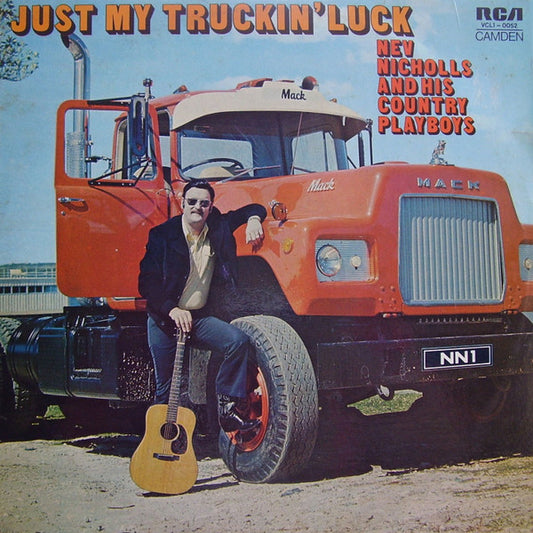 Nev Nicholls & His Country Playboys* : Just My Truckin' Luck (LP)