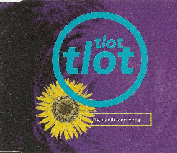 Tlot Tlot : The Girlfriend Song (CD, Single)