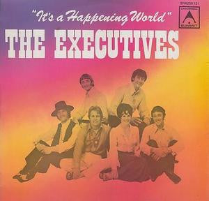 The Executives (3) : It's A Happening World (LP, Comp)