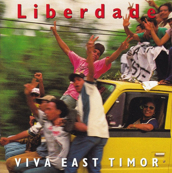 Various : Liberdade - Viva East Timor (CD, Comp)