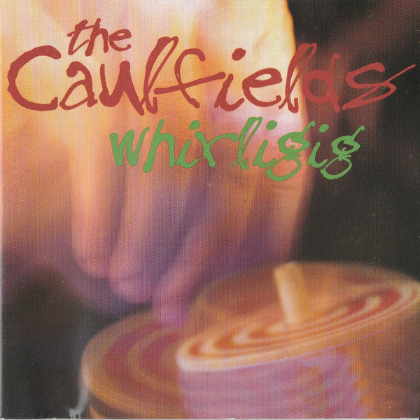 The Caulfields : Whirligig (CD, Album)
