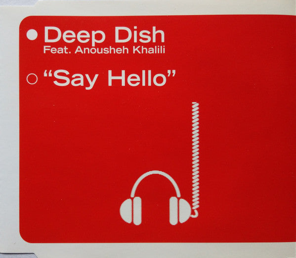 Deep Dish Feat. Anousheh Khalili : Say Hello (CD, Single)