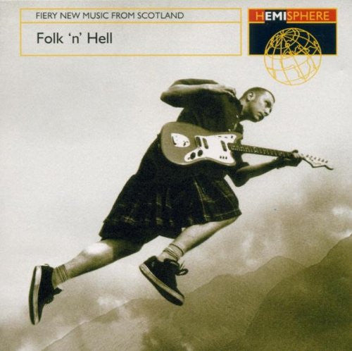 Various : Folk 'N' Hell: Fiery New Music From Scotland (CD, Comp)