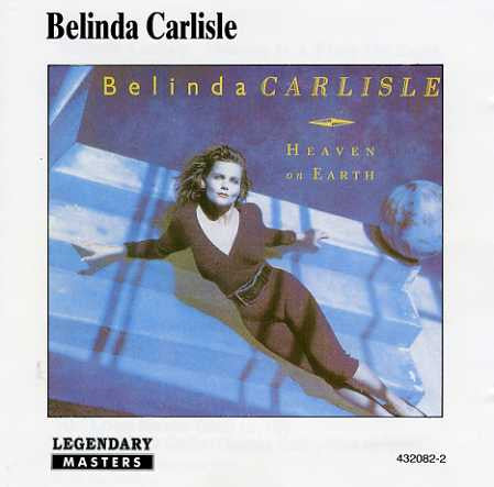 Belinda Carlisle : Heaven Is A Place On Earth (CD, Album, RE)