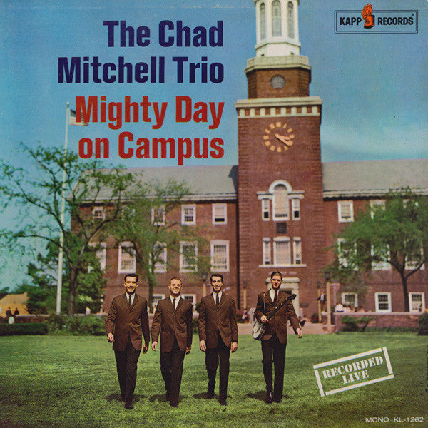 The Chad Mitchell Trio : Mighty Day On Campus (LP, Album, Mono)