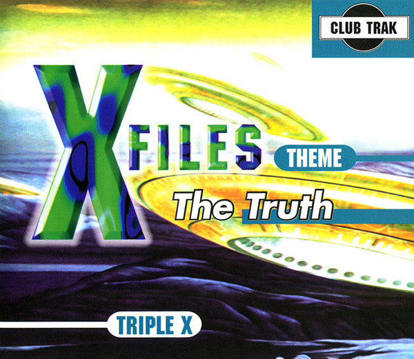 Triple X (7) : X-Files Theme (The Truth) (CD, Single)