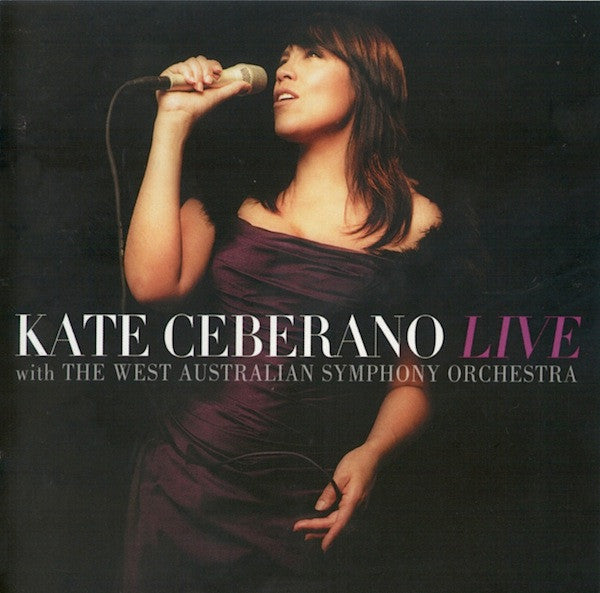 Kate Ceberano With The West Australian Symphony Orchestra : Kate Ceberano Live (CD, Album)