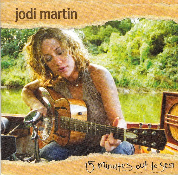 Jodi Martin : 15 Minutes Out To Sea (CD, Album)