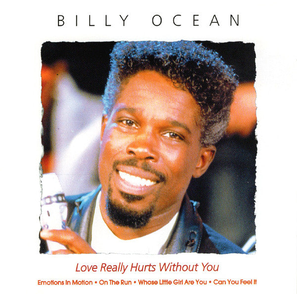 Billy Ocean : Love Really Hurts Without You (CD, Comp, RE, RM)