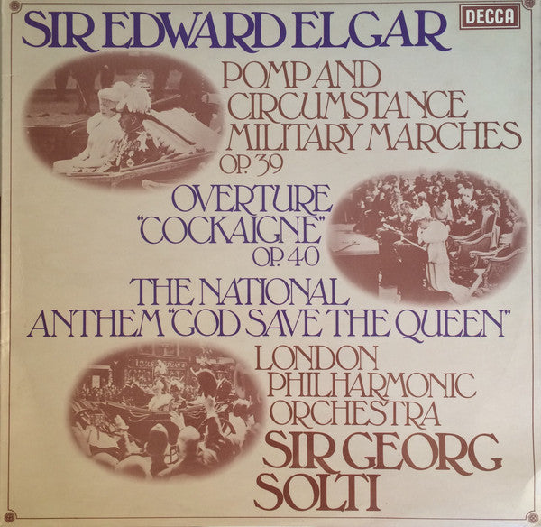 Sir Edward Elgar, London Philharmonic Orchestra, Georg Solti : Pomp And Circumstance Military Marches Op.39 - Overture "Cockaigne" Op.40 (LP)