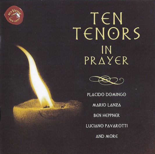 Placido Domingo, Mario Lanza, Ben Heppner, Luciano Pavarotti : Ten Tenors In Prayer (CD, Comp)