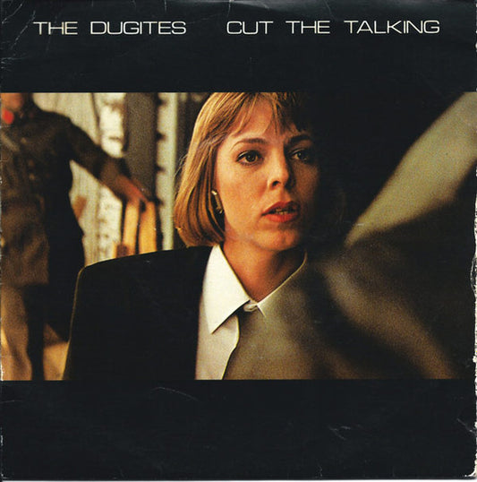 The Dugites : Cut The Talking (7", Single)