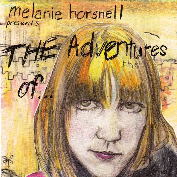 Melanie Horsnell : The Adventures Of... (CD, Album)