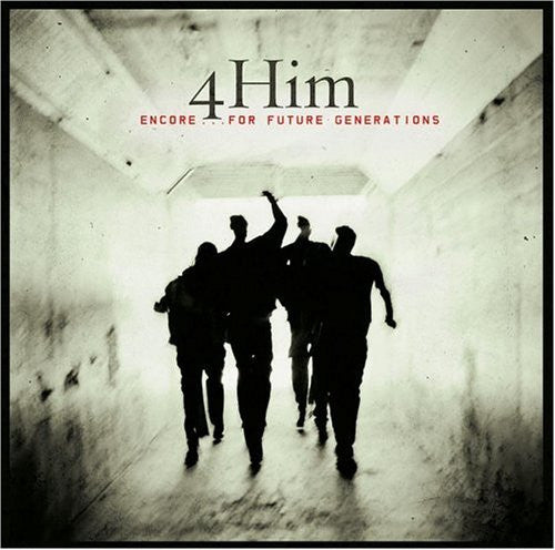 4Him : Encore: For Future Generations  (CD, Album)