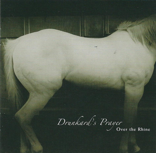 Over The Rhine : Drunkard's Prayer (CD, Album, Copy Prot.)