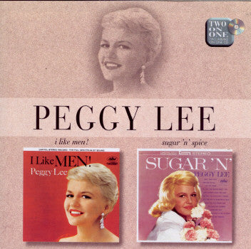 Peggy Lee : I Like Men! / Sugar 'N' Spice (CD, Comp, RM)