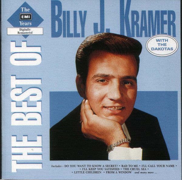 Billy J. Kramer With The Dakotas* : The Best Of The EMI Years (CD, Comp, Mono, RM)