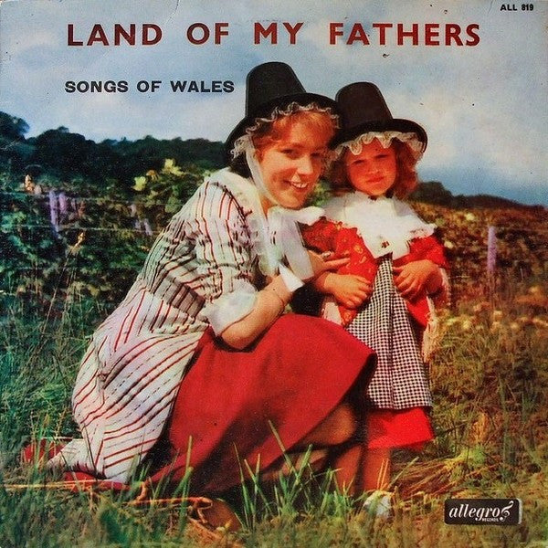The Linden Singers : Land Of My Fathers (Hen Wlad Fy Nhadau) - Songs Of Wales (LP, Album, Bla)