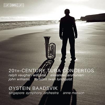 Øystein Baadsvik, Singapore Symphony Orchestra, Anne Manson, Ralph Vaughan Williams, Alexander Arutiunian, John Williams (4), Torbjörn Iwan Lundquist : 20th-Century Tuba Concertos (CD, Album)