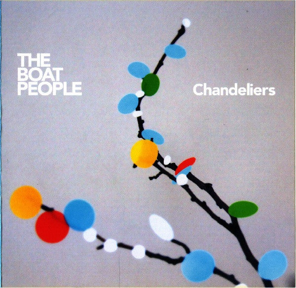 The Boat People : Chandeliers (CD, Album)