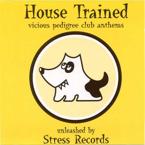 Various : House Trained - Stress Records (CD, Comp + CD, Comp, Mixed)