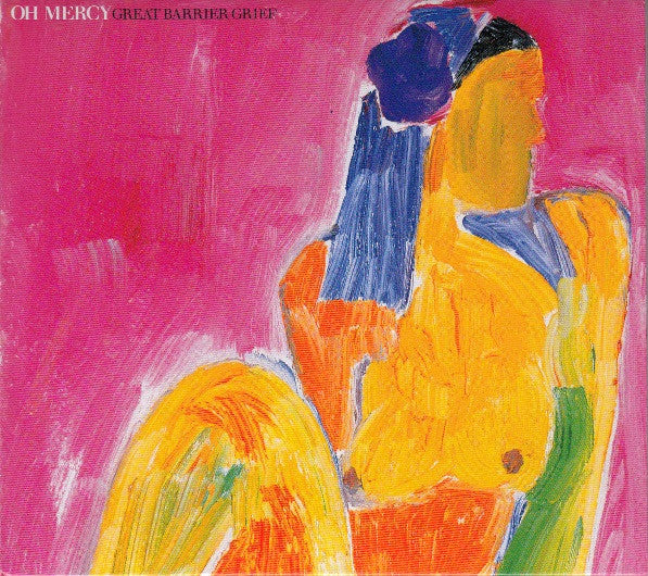 Oh Mercy : Great Barrier Grief (CD, Album, Dig)