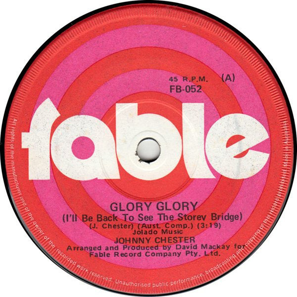 Johnny Chester : Glory Glory (I'll Be Back To See The Storey Bridge) (7", Single)