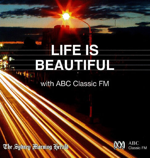 Various : Life Is Beautiful With ABC Classic FM (CD, Comp, Promo, Car)