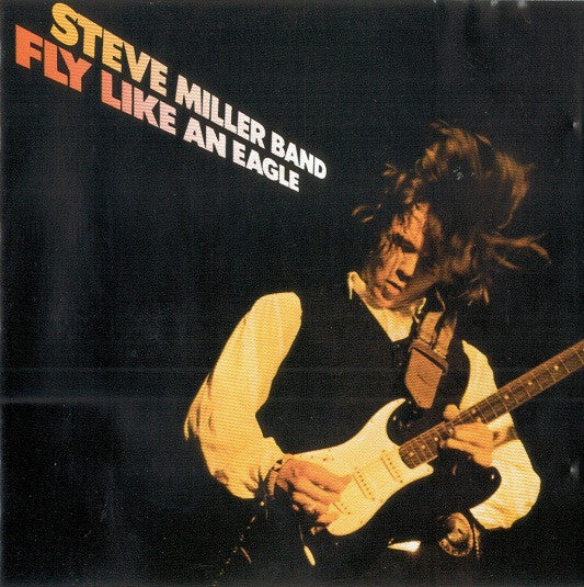 Steve Miller Band : Fly Like An Eagle (CD, Album, RE)