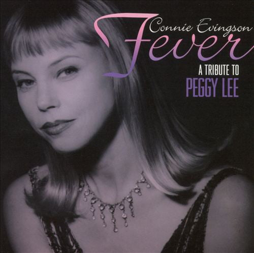 Connie Evingson : Fever - A Tribute To Peggy Lee (CD)