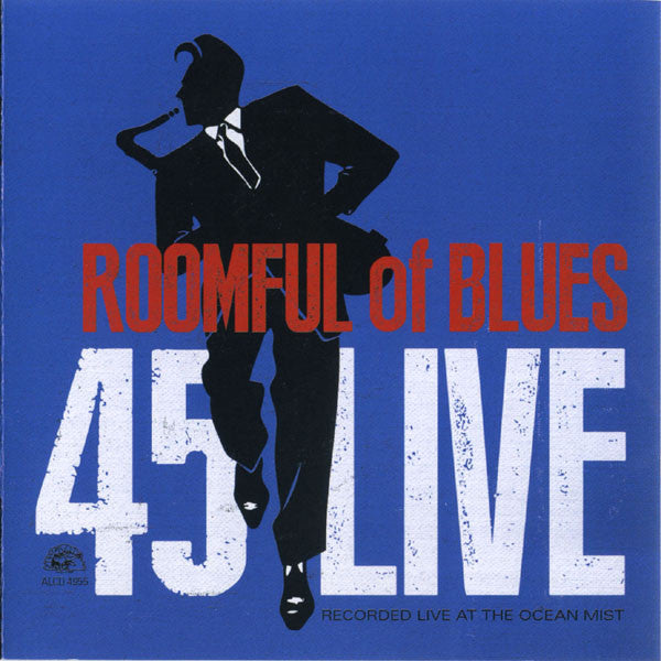 Roomful Of Blues : 45 Live (CD, Album)