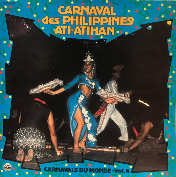 Various : Carnaval Des Philippines Ati-Atihan (LP)