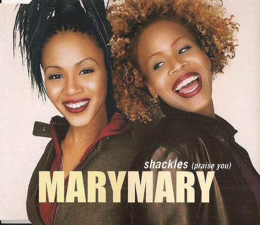 Mary Mary : Shackles (Praise You) (CD, Single)