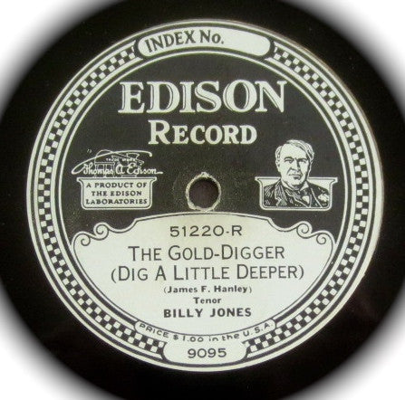 Jim Doherty (6) / Billy Jones (4) : Just A Girl That Men Forget / The Gold-Diggger (Dig A Little Deeper) (Edison Disc)