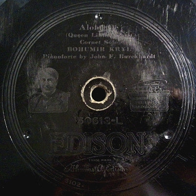 Wheeler Wadsworth / Bohumir Kryl : Fancy Little Nancy / Aloha Oe (Edison Disc)