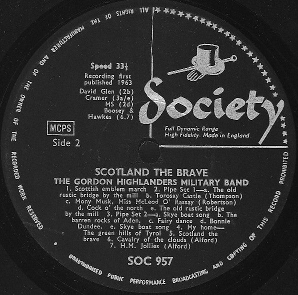 The Gordon Highlanders : Scotland The Brave (LP, Album)