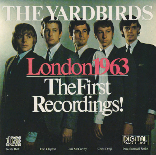 The Yardbirds : London 1963 - The First Recordings! (CD, Album, RE)