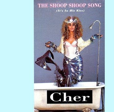 Cher : The Shoop Shoop Song (It's In His Kiss) (CD, Single)