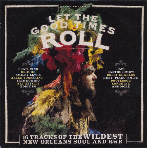 Various : Let The Good Times Roll (16 Tracks Of The Wildest New Orleans Soul And R'n'B) (CD, Comp, Car)