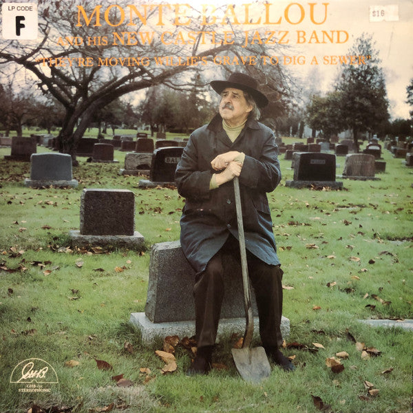 Monte Ballou And His New Castle Jazz Band : They're Moving Willie's Grave To Dig A Sewer (LP)