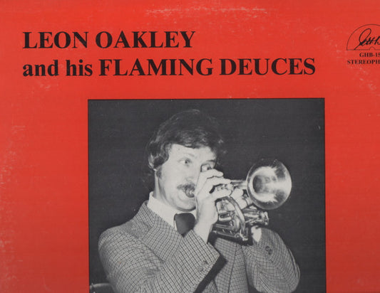 Leon Oakley : Leon Oakley And His Flaming Deuces (LP, Album)