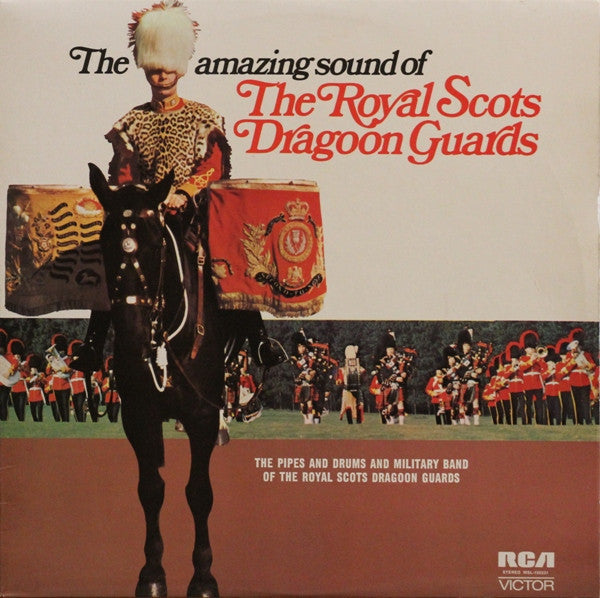 The Pipes And Drums Of The Royal Scots Dragoon Guards (Carabiniers And Greys) And The Military Band Of The Royal Scots Dragoon Guards (Carabiniers And Greys) : The Amazing Sound Of The Royal Scots Dragoon Guards (LP, Album)