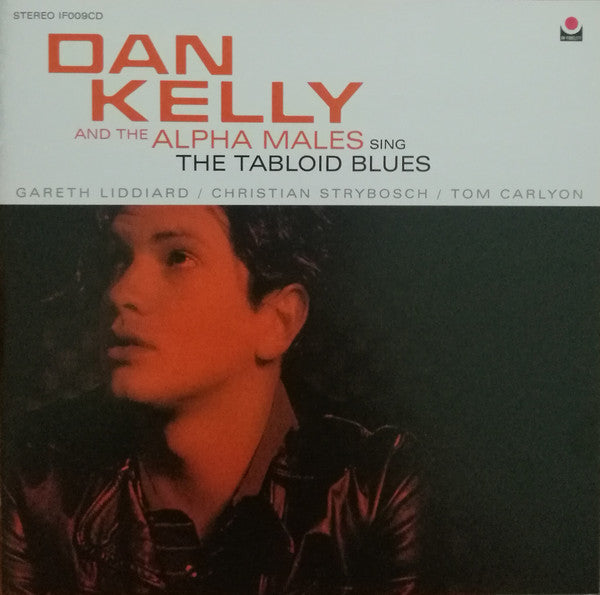 Dan Kelly And The Alpha Males : Sing The Tabloid Blues (CD, Album)