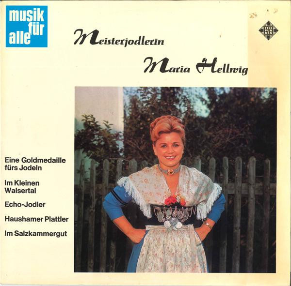 Maria Hellwig : Meisterjodlerin Maria Hellwig (LP)