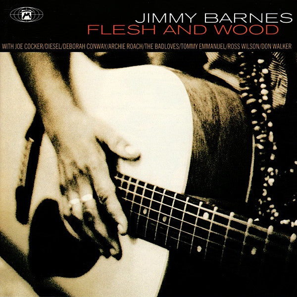Jimmy Barnes : Flesh And Wood (CD, Album)